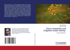 Buchcover von Citrus rootstocks and irrigation water salinity