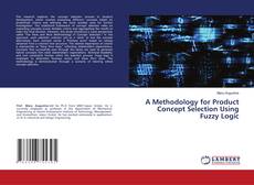Capa do livro de A Methodology for Product Concept Selection Using Fuzzy Logic 