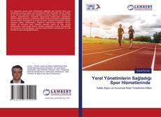 Bookcover of Yerel Yönetimlerin Sağladığı Spor Hizmetlerinde