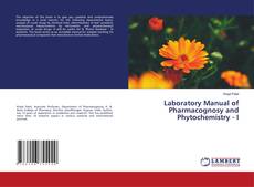 Buchcover von Laboratory Manual of Pharmacognosy and Phytochemistry - I