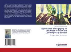 Buchcover von Significance of Engaging in Volunteer Work in the Contemporary Society