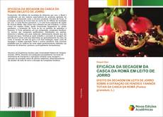 Buchcover von EFICÁCIA DA SECAGEM DA CASCA DA ROMÃ EM LEITO DE JORRO