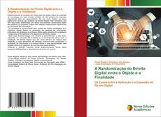 Buchcover von A Randomização do Direito Digital entre o Objeto e a Finalidade