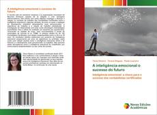 Buchcover von A inteligência emocional o sucesso do futuro