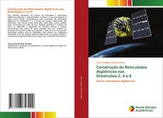 Buchcover von Construção de Reticulados Algébricos nas Dimensões 2, 4 e 8