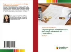 Bookcover of Do princípio da vulnerabilidade e o Código de Defesa do Consumidor