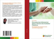 Buchcover von Perceção dos Enfermeiros Sobre o Ensino dos Cuidados Paliativos