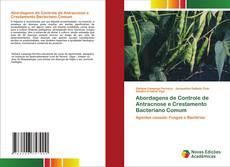 Buchcover von Abordagens de Controle de Antracnose e Crestamento Bacteriano Comum