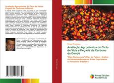Bookcover of Avaliação Agronómica do Ciclo de Vida e Pegada de Carbono do Dendê