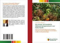 Portada del libro de As viroses do tomateiro Solanum lycopersicum L em Cabo Verde