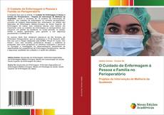 Buchcover von O Cuidado de Enfermagem à Pessoa e Família no Perioperatório