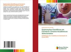 Explorações Científicas em Farmácia: Ensaios Acadêmicos Selecionados kitap kapağı