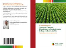 Capa do livro de Estudo de Caso em Climatologia e Produtividade de Soja na Bacia do Rio 