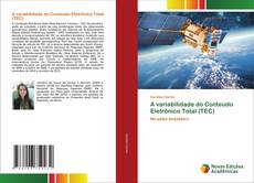 Bookcover of A variabilidade do Conteúdo Eletrônico Total (TEC)