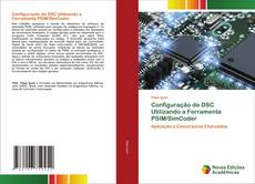 Bookcover of Configuração de DSC Utilizando a Ferramenta PSIM/SimCoder