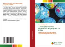 Couverture de A formação inicial de professores de geografia e o PIBID