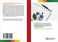 O ENSINO DE BOTÂNICA NUMA ESCOLA RURAL DE TERESÓPOLIS kitap kapağı