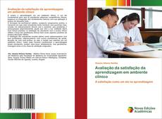 Capa do livro de Avaliação da satisfação da aprendizagem em ambiente clínico 