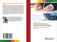 Bookcover of Internacionalização no Segmento de Private Bank: