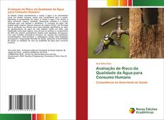 Bookcover of Avaliação de Risco da Qualidade da Água para Consumo Humano