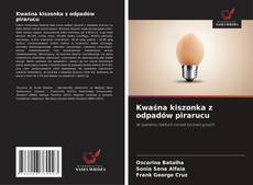 Borítókép a  Kwaśna kiszonka z odpadów pirarucu - hoz