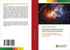 Bookcover of Filtragem de Kalman Fuzzy Tipo-2 Intervalar Evolutiva