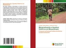 Bookcover of Marginalização e Injustiça Histórica em Moçambique