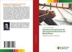 Bookcover of Desafios e Perspectivas da Educação Penitenciária em Moçambique