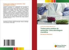 Bookcover of Testes para análise de sementes: Uma abordagem científica