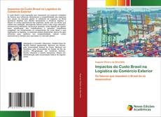 Bookcover of Impactos do Custo Brasil na Logística do Comércio Exterior