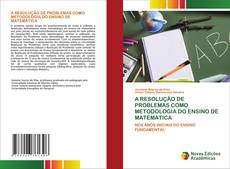 Portada del libro de A RESOLUÇÃO DE PROBLEMAS COMO METODOLOGIA DO ENSINO DE MATEMÁTICA