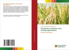 Portada del libro de Do plantio à colheita: uma revisão agronômica