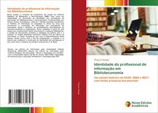 Bookcover of Identidade do profissional de informação em Biblioteconomia