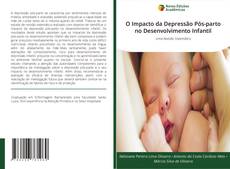 Portada del libro de O Impacto da Depressão Pós-parto no Desenvolvimento Infantil