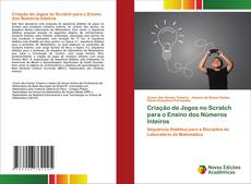 Bookcover of Criação de Jogos no Scratch para o Ensino dos Números Inteiros