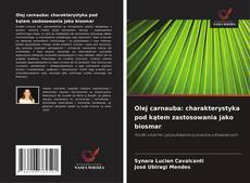 Buchcover von Olej carnauba: charakterystyka pod kątem zastosowania jako biosmar