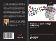 Hipnoza w stomatologii dziecięcej的封面