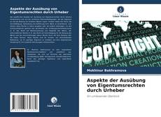 Capa do livro de Aspekte der Ausübung von Eigentumsrechten durch Urheber 