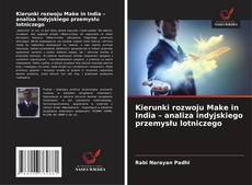 Buchcover von Kierunki rozwoju Make in India – analiza indyjskiego przemysłu lotniczego