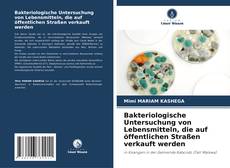 Capa do livro de Bakteriologische Untersuchung von Lebensmitteln, die auf öffentlichen Straßen verkauft werden 