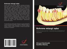 Buchcover von Ochrona miazgi zęba