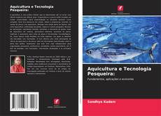 Bookcover of Aquicultura e Tecnologia Pesqueira:
