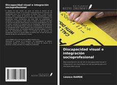 Buchcover von Discapacidad visual e integración socioprofesional