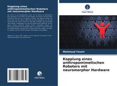 Bookcover of Kopplung eines anthropomimetischen Roboters mit neuromorpher Hardware