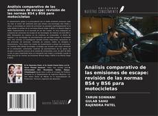 Buchcover von Análisis comparativo de las emisiones de escape: revisión de las normas BS4 y BS6 para motocicletas