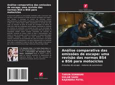 Bookcover of Análise comparativa das emissões de escape: uma revisão das normas BS4 e BS6 para motociclos