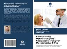 Borítókép a  Formulierung, Optimierung und Charakterisierung von Mucoadhesive Films - hoz