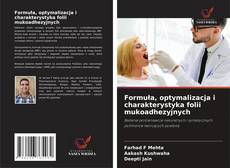 Buchcover von Formuła, optymalizacja i charakterystyka folii mukoadhezyjnych