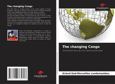 Couverture de The changing Congo