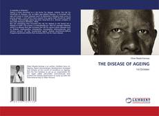 Copertina di THE DISEASE OF AGEING